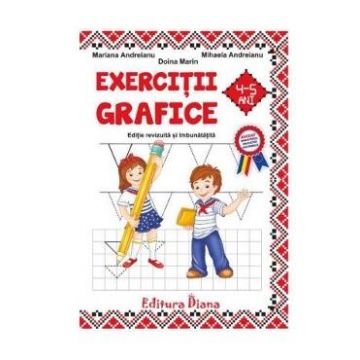 Exercitii grafice 4-5 ani ed.2017 - Mariana Andreianu