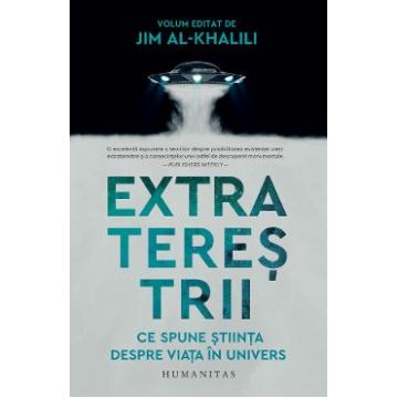 Extraterestrii. Ce spune stiinta despre viata in univers - Jim Al-Khalili