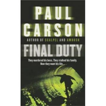 Final Duty - Paul Carson