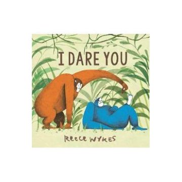 I Dare You - Reece Wykes
