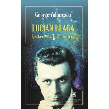 Lucian Blaga, Ipostazele harfei de-ntuneric - George Vulturescu