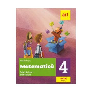 Matematica - Clasa 4 Sem.1 - Caiet de lucru - Mariana Mogos
