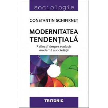 Modernitate tendentiala - Constantin Schifirnet
