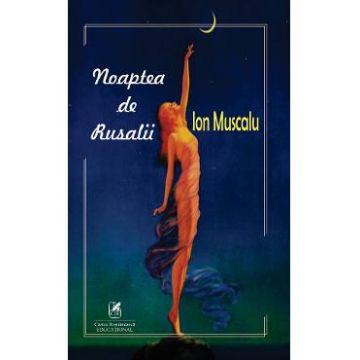 Noaptea de Rusalii - Ion Muscalu