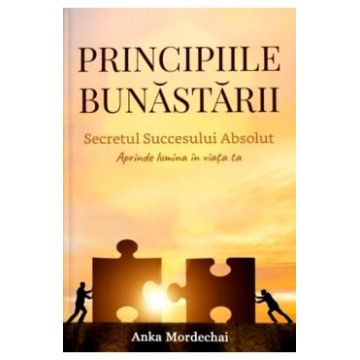 Principiile bunastrarii - Anka Mordechai