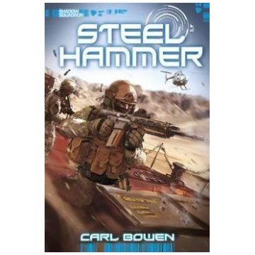Shadow Squadron: Steel Hammer - Carl Bowen