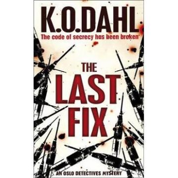 The Last Fix - Kjell Ola Dahl