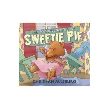 The Misadventures of Sweetie Pie - Chris Van Allsburg
