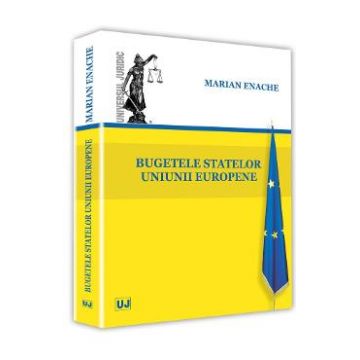Bugetele statelor Uniunii europene - Marian Enache