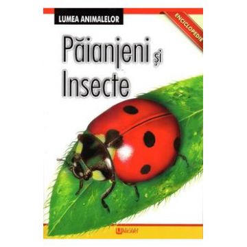 Enciclopedie: Paianjeni si insecte