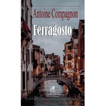 Ferragosto - Antoine Compagnon