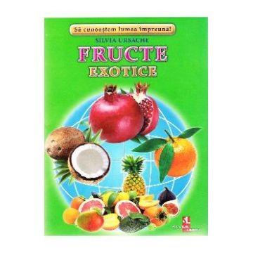 Fructe exotice - Cartonase - Silvia Ursache