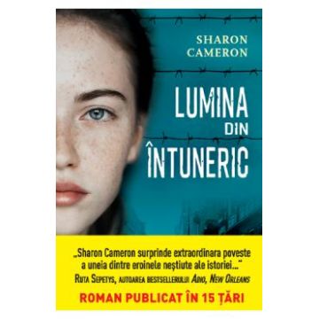 Lumina din intuneric - Sharon Cameron