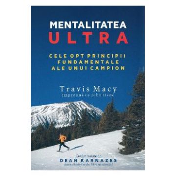 Mentalitatea ultra - Travis Macy