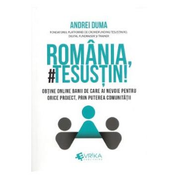 Romania, te sustin! - Andrei Duma