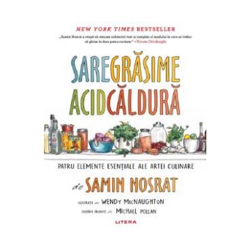 Sare, grasime, acid, caldura - Samin Nosrat