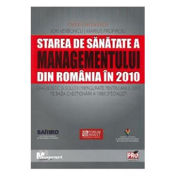 Starea de sanatate a managementului din Romania in 2010 - Ovidiu Nicolescu