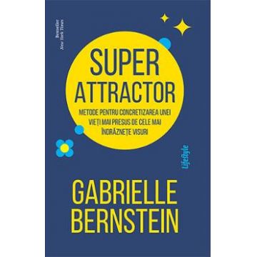 Super Attractor - Gabrielle Bernstein