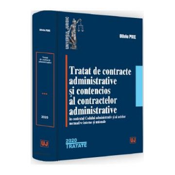 Tratat de contracte administrative si contencios al contractelor administrative - Oliviu Puie