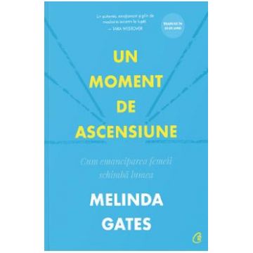 Un moment de ascensiune - Melinda Gates