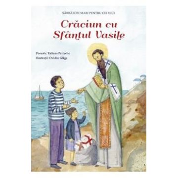 Craciun cu Sfantul Vasile - Tatiana Petrache