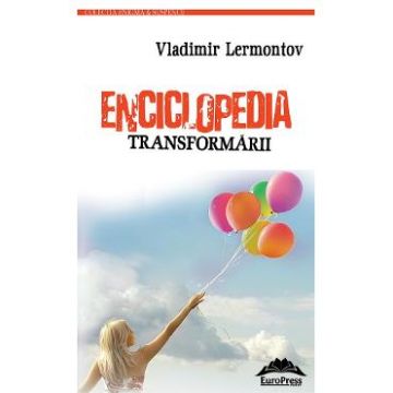 Enciclopedia transformarii - Vladimir Lermontov