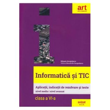 Informatica si TIC - Clasa 6 - Mihaela Giurgiulescu
