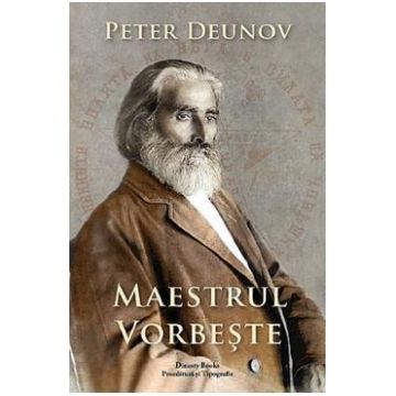 Maestrul vorbeste - Peter Deunov
