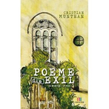 Poeme din exil - Cristian Muntean