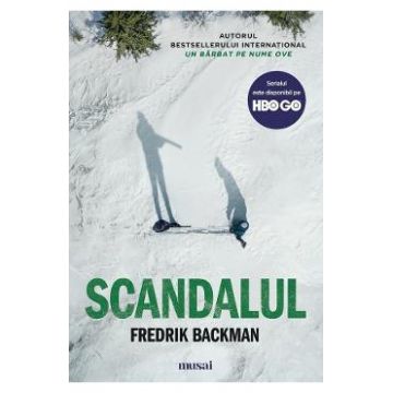Scandalul - Fredrik Backman