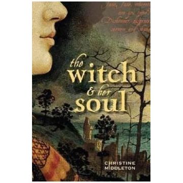 The Witch and Her Soul - Christine Middleton