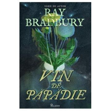 Vin de papadie - Ray Bradbury