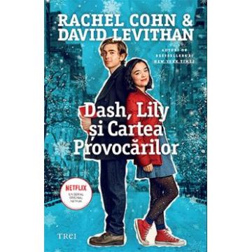 Dash, Lily si Cartea Provocarilor - Rachel Cohn, David Levithan