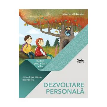 Dezvoltare personala - Clasa 2 - Manual - Cristina-Angela Tohanean, Nicoleta Rogoz