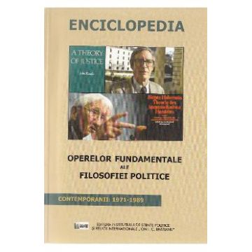 Enciclopedia operelor fundamentale ale filosofiei politice - Contemporanii: 1971-1989