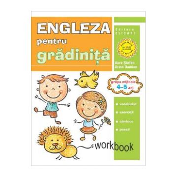 Engleza pentru gradinita. Grupa mijlocie 4-5 ani - Aura Stefan, Arina Damian