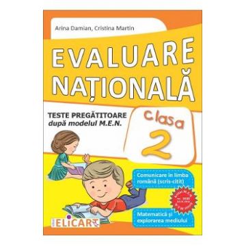 Evaluare nationala - Clasa 2 - Arina Damian, Cristina Martin