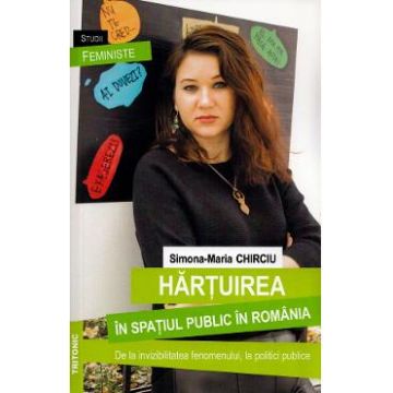 Hartuirea in spatiul public in Romania - Simona-Maria Chirciu