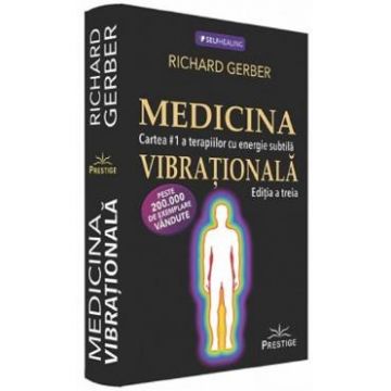 Medicina vibrationala - Richard Gerber