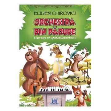Orchestra din padure - Eugen Chirovici