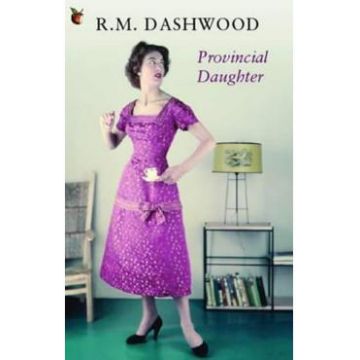 Provincial Daughter - R.M. Dashwood