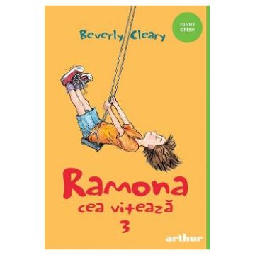 Ramona cea viteaza - Beverly Cleary