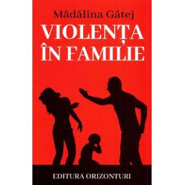 Violenta in familie - Madalina Gatej