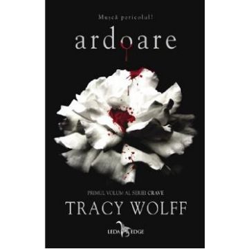 Ardoare Seria Crave Vol.1 - Tracy Wolff