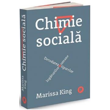Chimie sociala - Marissa King