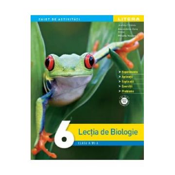 Lectia de biologie - Clasa 6 - Caiet de activitati - Jeanina Cirstoiu