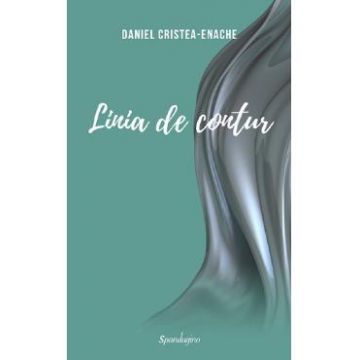 Linia de contur Vol.1 - Daniel Cristea-Enache