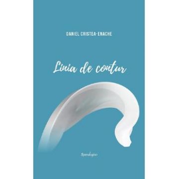Linia de contur Vol.2 - Daniel Cristea-Enache