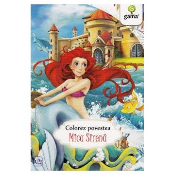 Mica Sirena. Colorez povestea