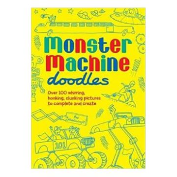 Monster Machine Doodles - Ben Meadowcroft